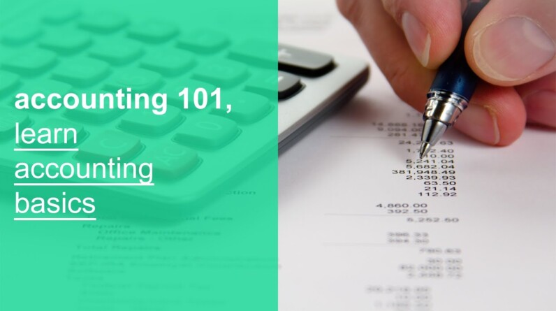 accounting 101, accounting overview, basics, and best practices